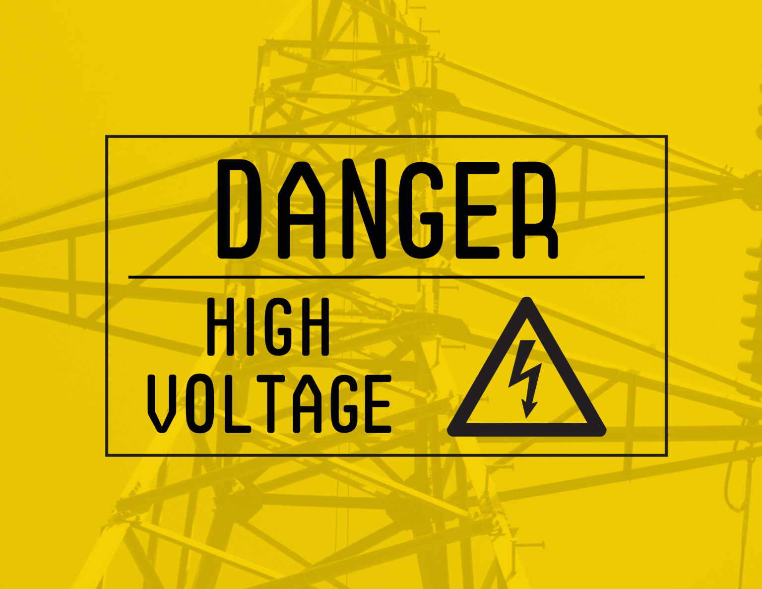 Warning sign which reads DANGER High voltage on yellow overlay on an image of an electrical tower.